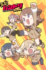 GANSO! BanG Dream Chan Season 1 (2025)